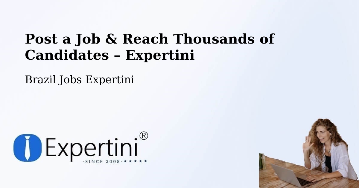 Post a Job in Itapevi – Hire the Right Talent - Itapevi, Brazil Jobs Expertini