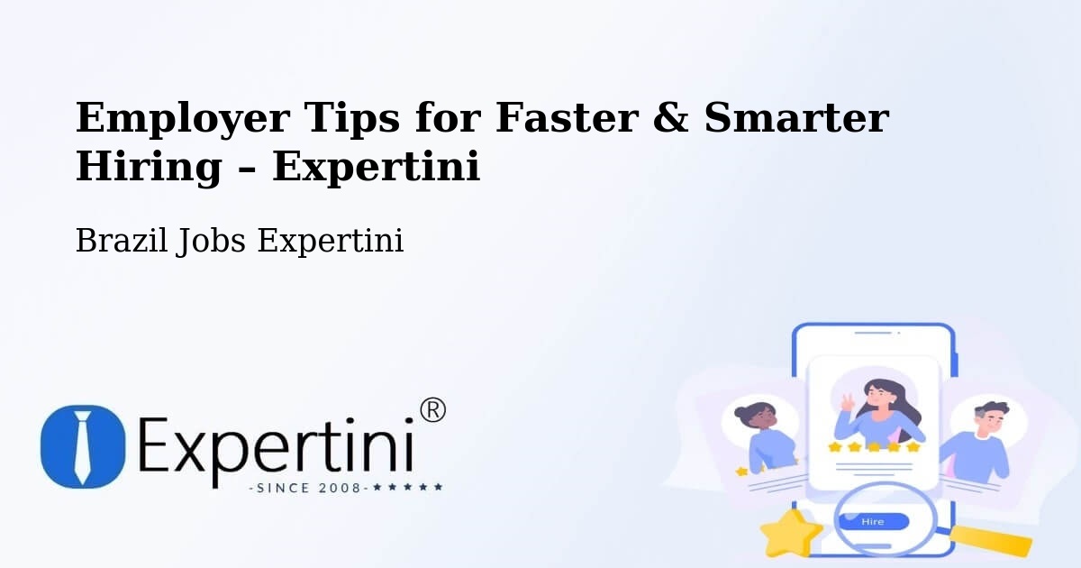 Employer Tips for Hiring & Recruitment – Itapevi - Itapevi, Brazil Jobs Expertini