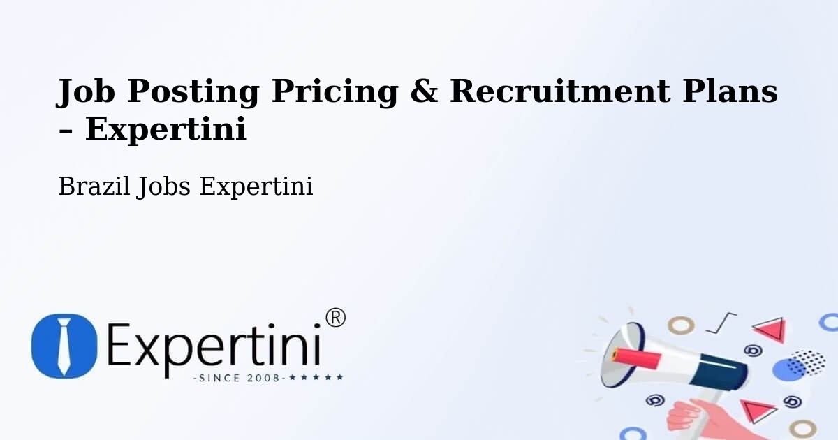 Job Posting Pricing & Recruitment Plans – Itapevi - Itapevi, Brazil Jobs Expertini